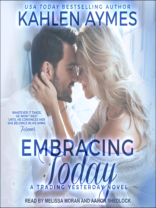 Title details for Embracing Today by Kahlen Aymes - Wait list